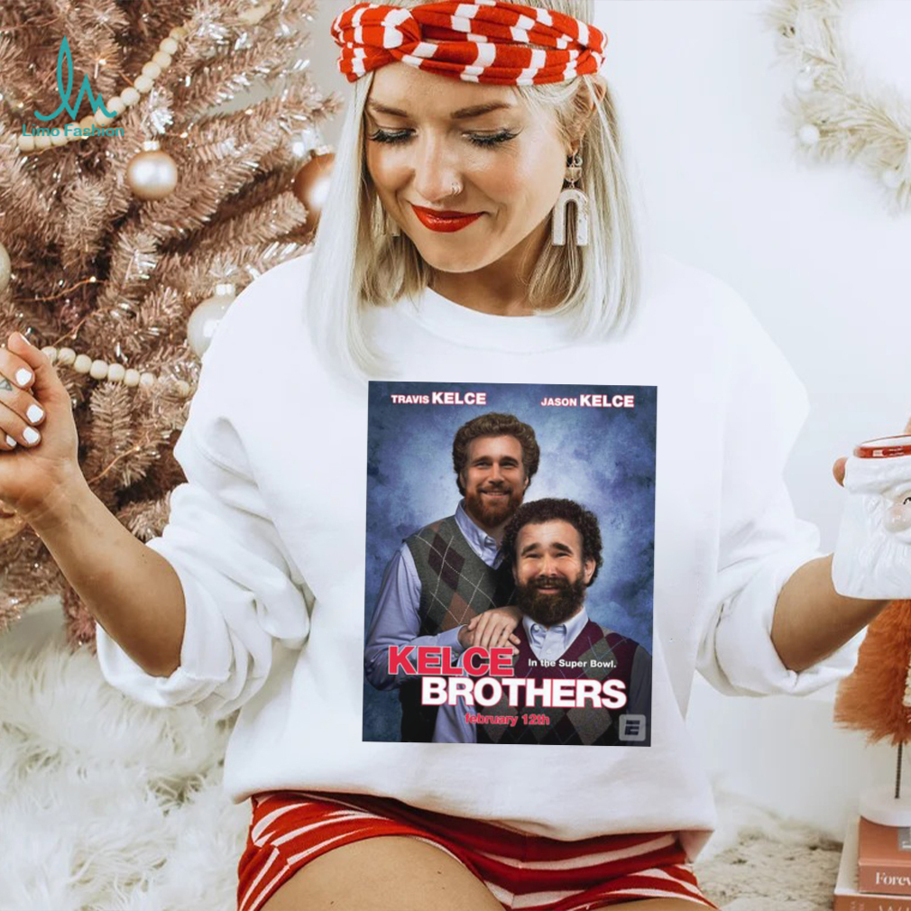 Official meme Step Brothers Travis Kelce Jason Kelce Shirt - Limotees
