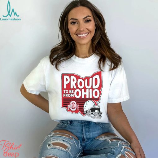Ohio State Proud To Be From Ohio shirt
