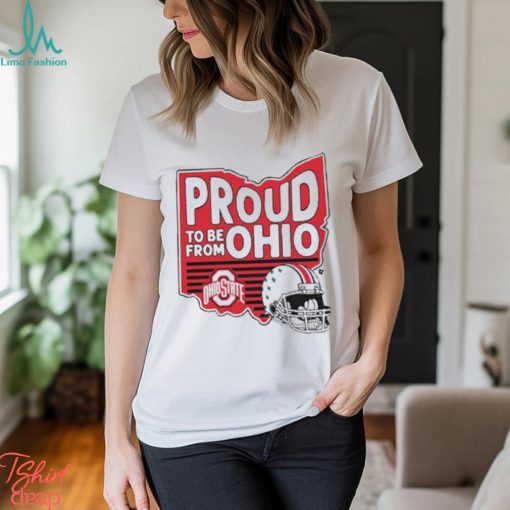 Ohio State Proud To Be From Ohio shirt