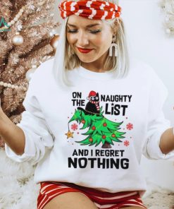 On the naughty list I regret nothing Merry Christmas t shirt