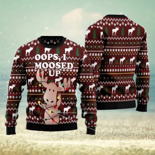 Oops, I Moosed Up All Over Printed 3D Ugly Christmas Sweater Christmas Gift For Men And Women