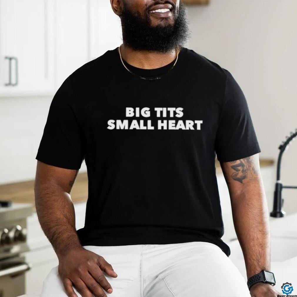 Original big Tits Small Heart Shirt - Limotees