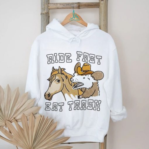 Original ride Fast Eat Trash Shirt