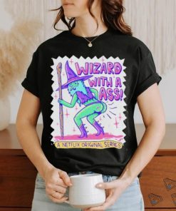 Original wizard Of Barge Wizard With A Ass A Netflix Origial Series Shirt
