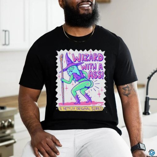 Original wizard Of Barge Wizard With A Ass A Netflix Origial Series Shirt
