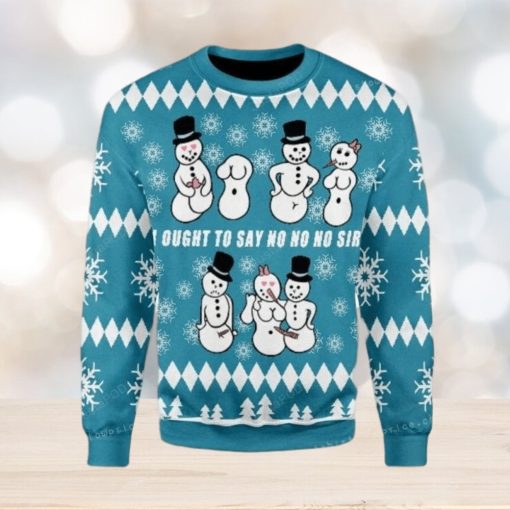 Ought To Say No No No Sir Ugly Sweater Party