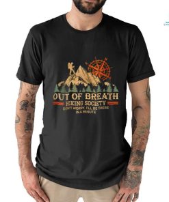Out of breath hiking society T Shirt