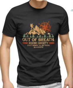 Out of breath hiking society T Shirt