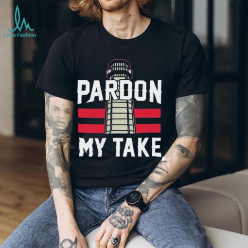 Pardon my take lighthouse shirt