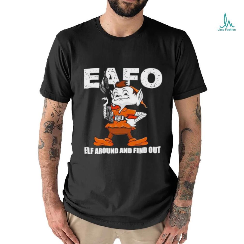 Browns EAFO Elf around and find out t-shirt - PatchOps