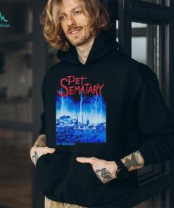 Pet Sematary shirt, hoodie, sweater and tank top