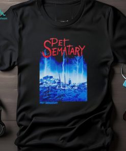 Pet Sematary shirt, hoodie, sweater and tank top