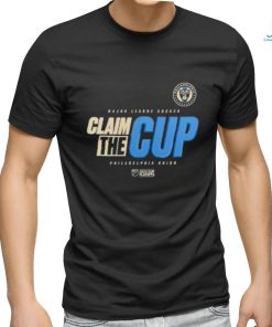 Claim The Cup Philadelphia Union Mls Cup Playoffs 2023 Official shirt,  hoodie, longsleeve, sweatshirt, v-neck tee