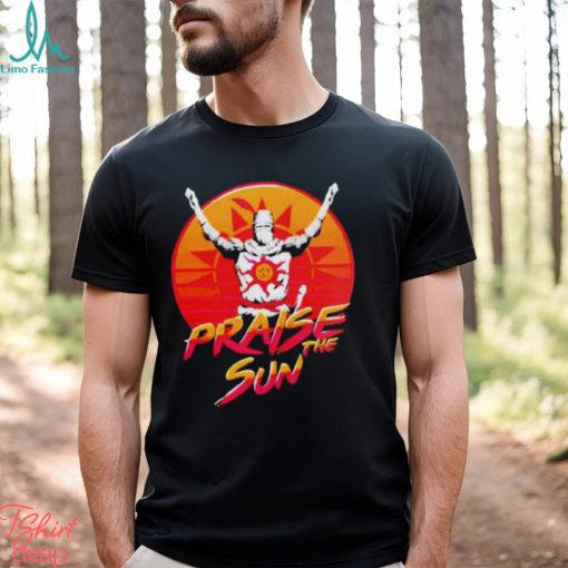 Praise The Sun Dark Souls T shirt