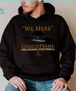 Prime Time Coach Colorado Football T shirt Sanders We Here T Shirt