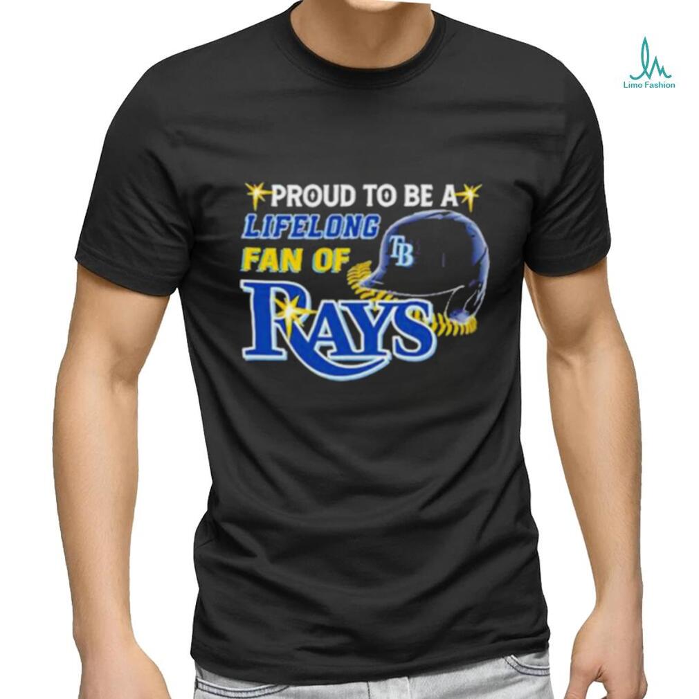 Proud To Be A Lifelong Fan Of Tampa Bay Rays Shirt, hoodie