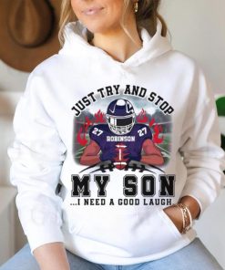 Robinson Just Try And Stop Football Player shirt