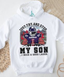 Robinson Just Try And Stop Football Player shirt