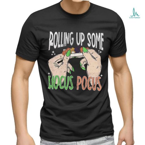 Rollin Up Some Hocus Pocus Halloween T Shirt