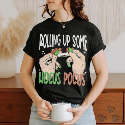 Rollin Up Some Hocus Pocus Halloween T Shirt