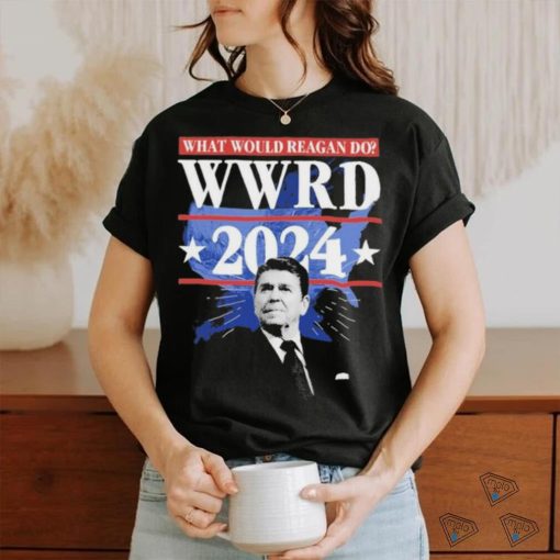 Ronald Reagan Presidential What Would Reagan Do Wwrd 2024 shirt