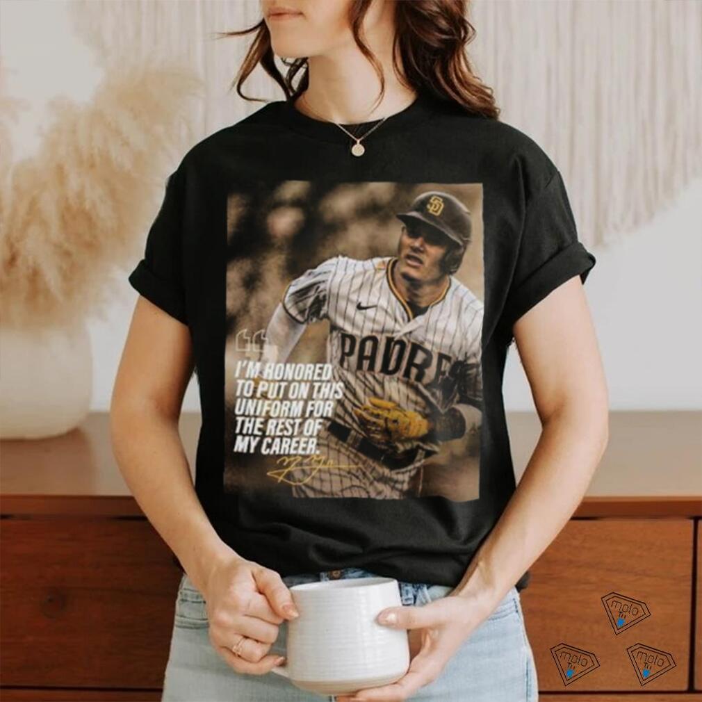 San Diego Padres Manny Machado I'm Honored To Put On This Uniform For The  Rest Of My Career Unique T Shirt - Limotees