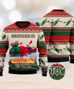 Santa Claus Is Kayaking To Town Christmas Gift Ugly Christmas Sweater Xmas Holiday