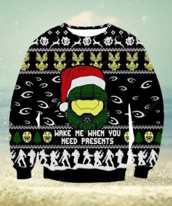 Santa Wake Me When You Need Presents Ugly Sweater