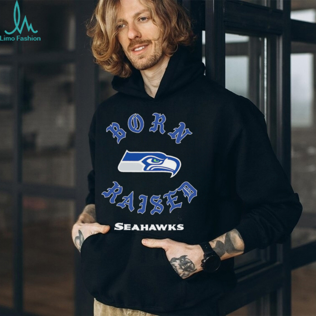 Official seattle Seahawks Born X Raised Shirt, hoodie, sweater