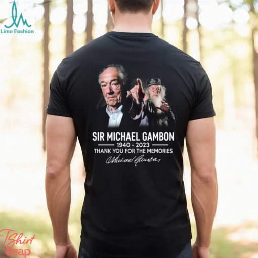 Sir Michael John Gambon 1940 – 2023 Thank You For The Memories T Shirt