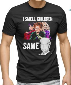 Smell Children Same Joe Biden T Shirt