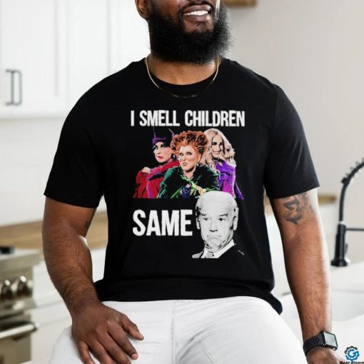 Smell Children Same Joe Biden T Shirt