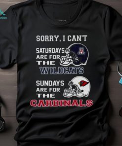 Sorry I Can’t Saturdays Are For The Arizona Wildcats Are For The Arizona Cardinals 2023 shirt