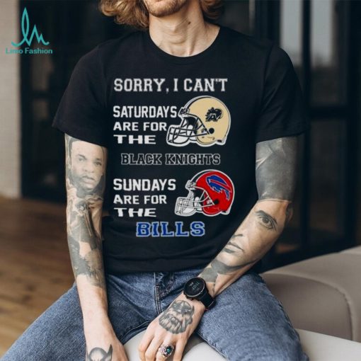 Sorry I Can’t Saturdays Are For The Army Black Knights Sundays Are For The Buffalo Bills 2023 shirt