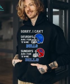 Sorry I Can’t Saturdays Are For The Buffalo Bulls Sundays Are For The Buffalo Bills 2023 shirt