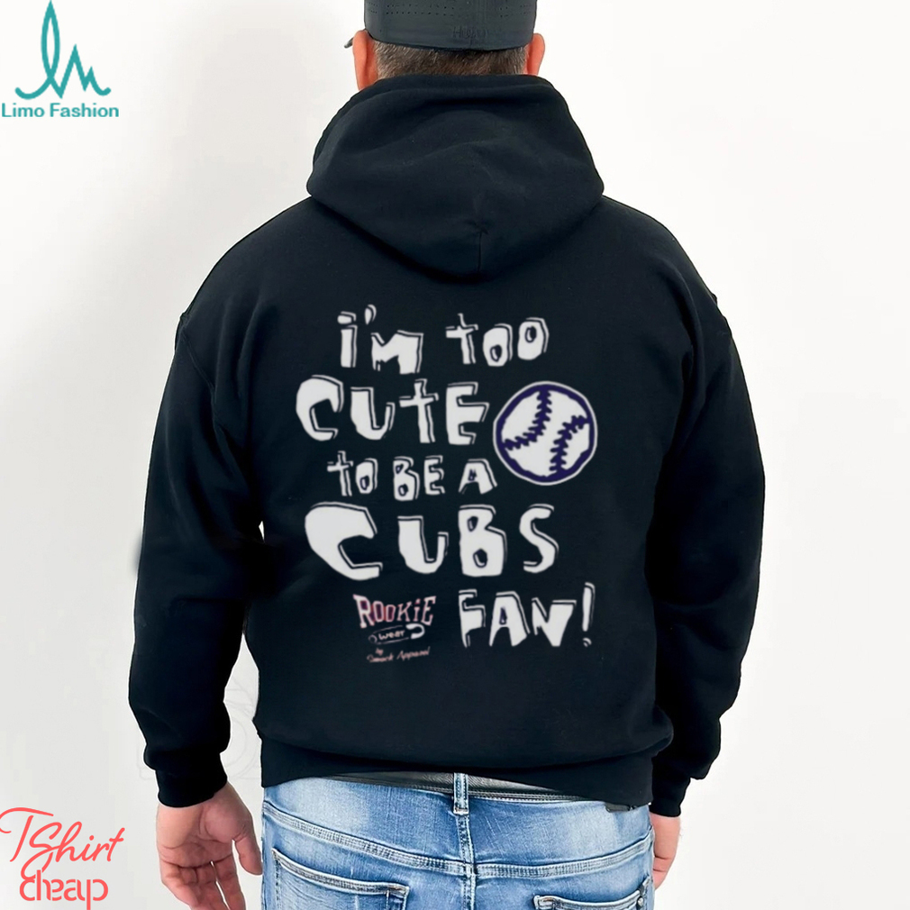 Official St louis baseball fans I'm too cute to be a Cubs T-shirt