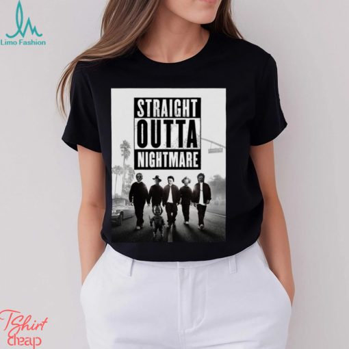 Straight Outta Nightmare T Shirt