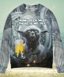 Sw Yoda Drink Beer Must There Is No Try Ugly Christmas Sweater