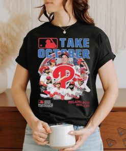 Take October 2023 Postseason Philadelphia Phillies T Shirt