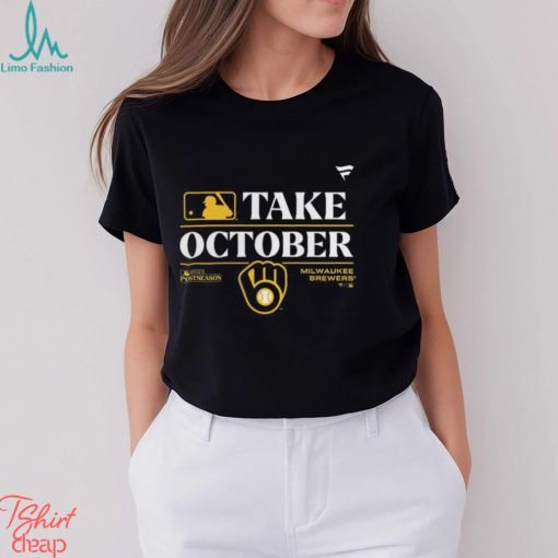 Take October Milwaukee Brewers 2023 Postseason Locker Room T shirt