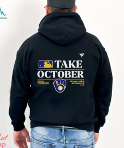 Take October Milwaukee Brewers 2023 Postseason shirt