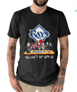 Tampa Bay Rays horror movie characters you can’t sit with us shirt