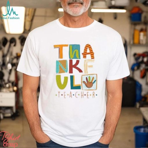 Thankful Teacher Tee, Teacher Thanksgiving Shirt, Cute Turkey Teacher Shirt, Thanksgiving Gifts For Teacher Merch