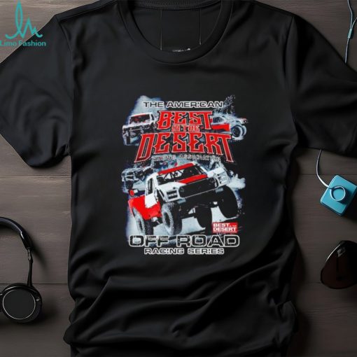 The American best in the desert Trick Truck shirt