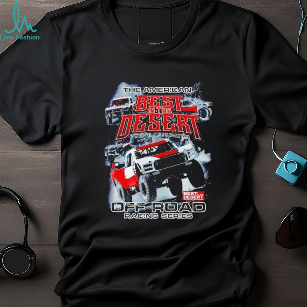 The American best in the desert Trick Truck shirt The American best in the desert Trick Truck shirt