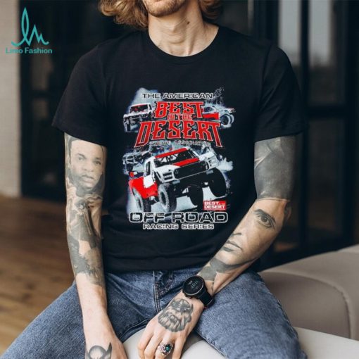 The American best in the desert Trick Truck shirt