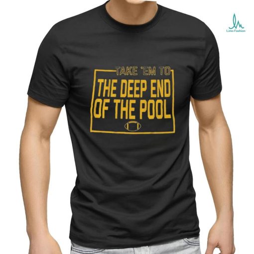 The Deep End Of The Pool Shirt
