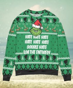 The Grinch Hate Double Hate Loathe Entirely Ugly Christmas Sweater