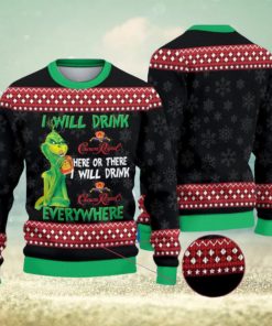 The Grinch I Will Drink CrownRoyal Here Or There I Will Drink CrownRoyal Everywhere Christmas Ugly Sweater