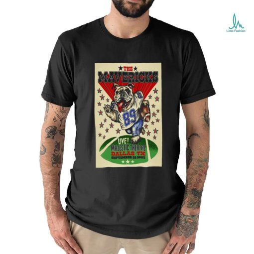 The Mavericks Dallas Dog Majestic Theatre Dallas, TX Sept 22, 2023 Poster shirt